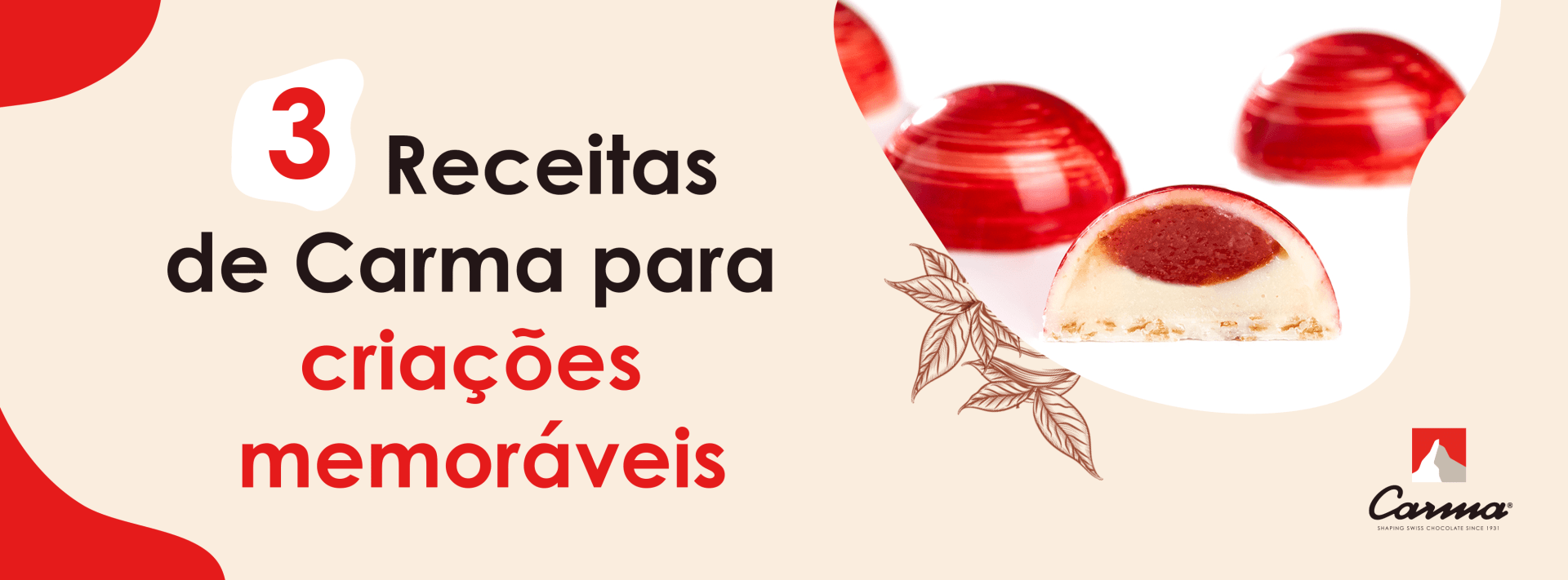 3 Receitas de Carma para Criações Memoráveis