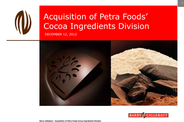 Acquisition of Petra Foods' Cocoa Ingredients Division