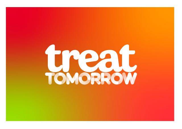 treat tomrorow